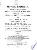 Monde primitif, analysé et comparé avec le monde moderne