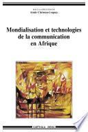 Mondialisation et technologies de la communication en Afrique