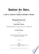 Moniteur des dates, contenant un million de renseignements biographiques, généalogiques et historiques