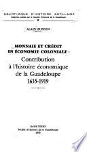 Monnaie et crédit en économie coloniale