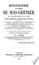 Monographie de l'abbaye du Mas-Grenier, ou, De Saint-Pierre de la cour