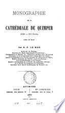 Monographie de la cathédrale de Quimper, xiiie-xve siècle