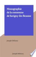 Monographie de la commune de Savigny-lès-Beaune