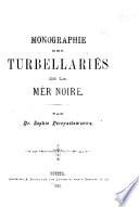 Monographie des Turbellariés de la Mer Noire