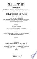 Monographies communales ou etude historique statistique, historique et monumentale du departement du Tarn