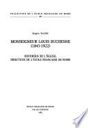 Monseigneur Louis Duchesne (1843-1922)