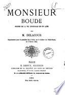 Monsieur Boude scenes de la vie conjugale en un acte par M. Delacour