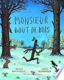 Monsieur Bout-de-Bois