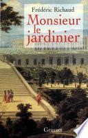 Monsieur le jardinier