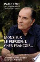 Monsieur le Président, cher François...