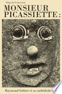 Monsieur Picassiette: Raymond Isidore et sa cathédrale