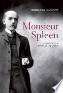 Monsieur Spleen. Notes sur Henri de Régnier