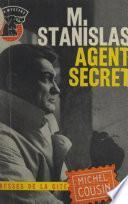 Monsieur Stanislas, agent secret...