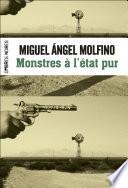 Monstres à l'état pur