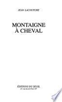 Montaigne à cheval