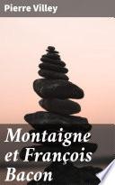 Montaigne et François Bacon