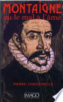 Montaigne ou le mal a l'âme