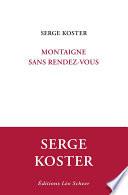 Montaigne sans rendez-vous