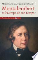 Montalembert et l'Europe de son temps