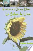 Montcuq en Quercy Blanc Le salon du livre