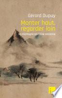 Monter haut, regarder loin