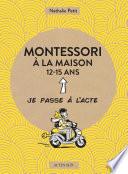 Montessori à la maison - 12-15 ans