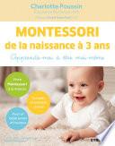 Montessori de la naissance à 3 ans
