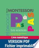 Montessori Pas à Pas : Les sciences 3-6 ans