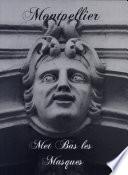 Montpellier met bas les masques