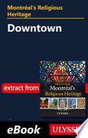 Montréal's religious heritage : Downtown