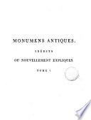 Monumens antiques, inédits ou nouvellement expliqués