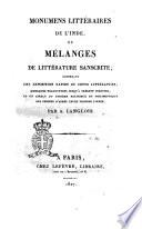 Monumens littéraires de l'Inde, ou Mélanges de littérature sanscrite; contenant une exposition rapide de cette littérature ... par A. Langlois