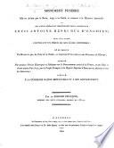Monument funèbre mis en action par le burin, érigé à la gloire, et consacré à la mémoire immortelle de son Altesse sérénissime ... Louis Antoine Henri Duc d'Enghien; suivi d'un texte contenant un précis de son éloge historique, où se trouve un discours que, du fond de sa tombe, cet infortuné prince adresse aux puissances de l'Europe; terminé par quelques notices historiques et politiques sur le gouvernement actuel de la France, et son chef ... adressées à tous les Souverains ... Par un Émigré François, membre des deux premiers ordres de l'état