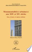 Monumentalité(s) urbaine(s) aux XIXe et XXe siècles