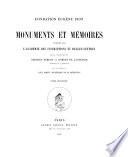 Monuments et mémoires publiés par l'Académie des inscriptions et belles-lettres