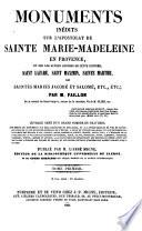 Monuments inédits sur l'apostolat de Sainte Marie-Madeleine en Provence