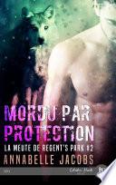 Mordu par protection