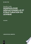 Morphologie dérivationnelle et structuration du lexique