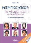Morphopsychologie : le visage, miroir de la personnalité