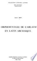 Morphosyntaxe de l'ablatif en latin archaïque