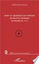 Mort et ascension de pharaon en Egypte ancienne (2778-2263 av. J-C)