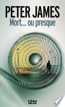 Mort... ou presque