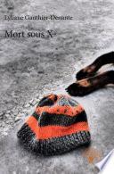 Mort sous X