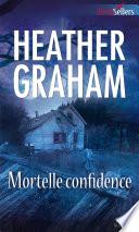 Mortelle confidence
