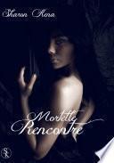 Mortelle Rencontre