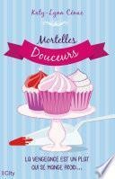 Mortelles douceurs