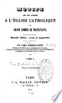 Motifs qui ont ramené à l'église catholique un grand nombre de protestants