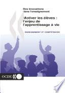 Motiver les élèves : l'enjeu de l'apprentissage à vie
