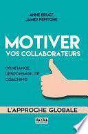 Motiver vos collaborateurs