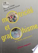 Motricité et graphisme à l'école maternelle